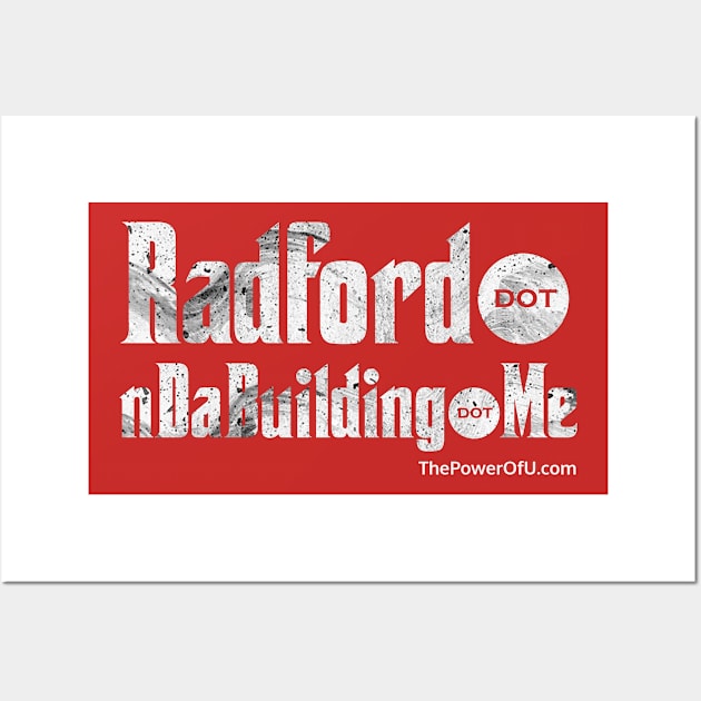 Radford dot nDaBuilding dot Me Wall Art by ThePowerOfU